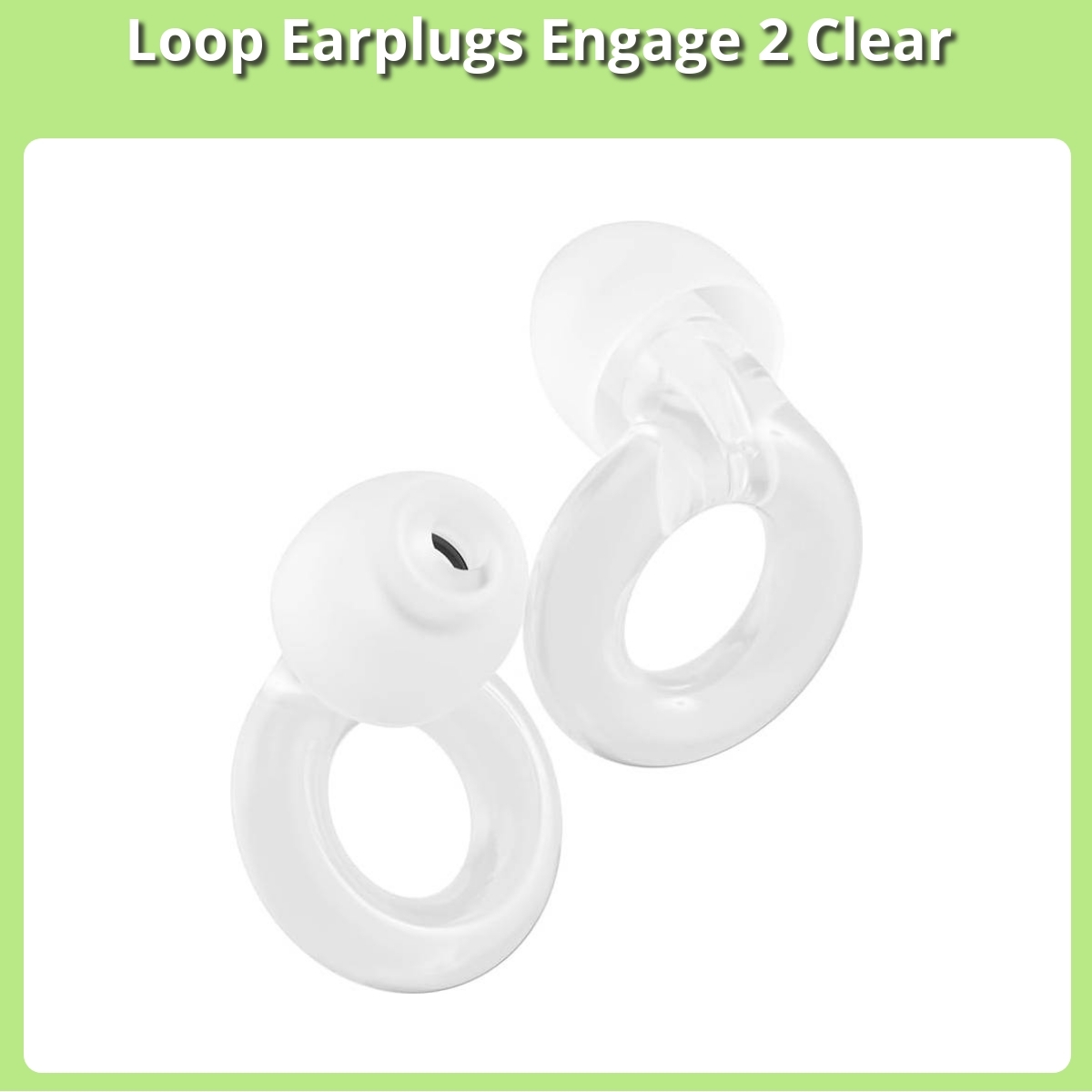 Anmeldelse af Loop Earplugs Engage 2 Clear