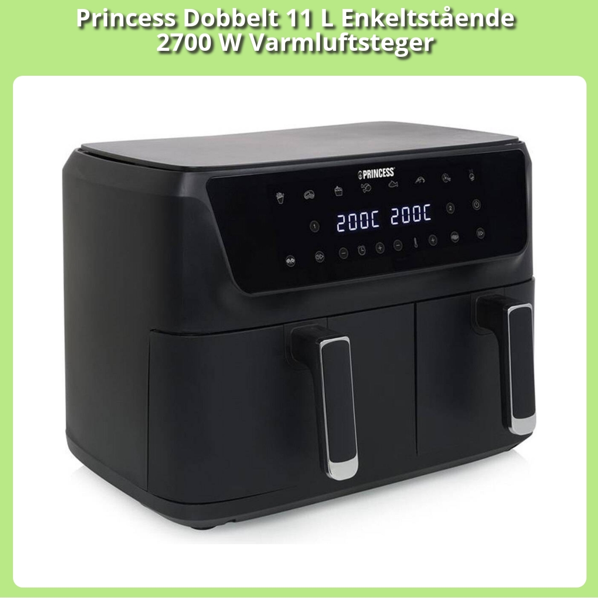 Anmeldelse af Princess Dobbelt 11 L Enkeltstående 2700 W Varmluftsteger