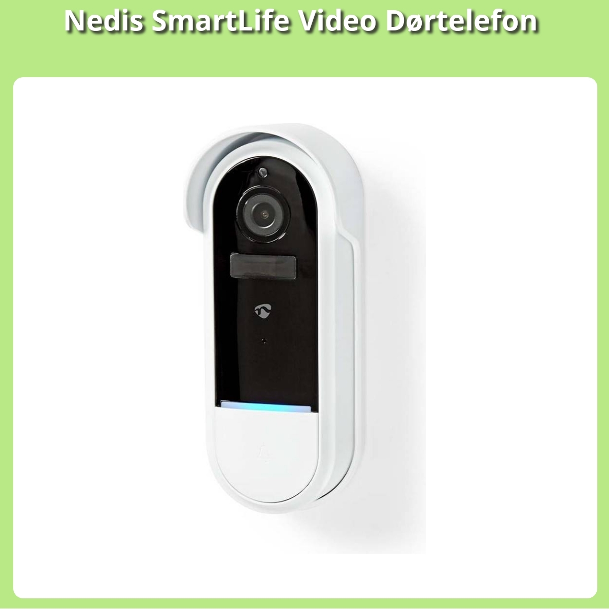 Anmeldelse af Nedis SmartLife Video Dørtelefon