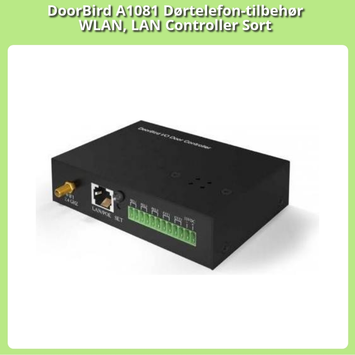 Anmeldelse af DoorBird A1081 Dørtelefon-tilbehør WLAN, LAN Controller Sort