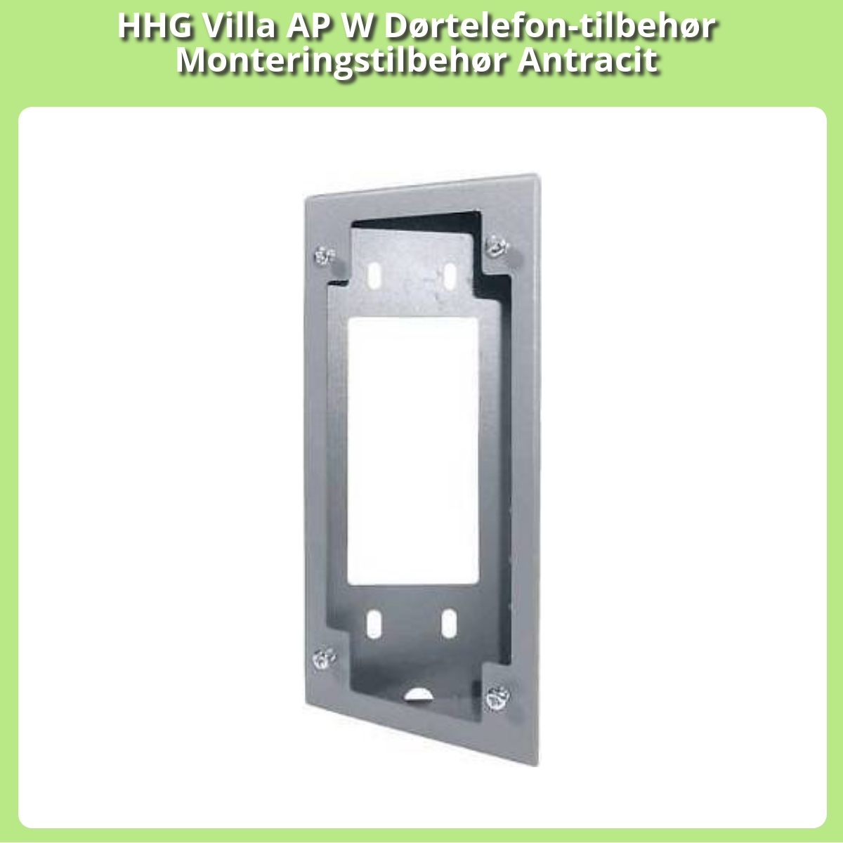 Anmeldelse af HHG Villa AP W Dørtelefon-tilbehør Monteringstilbehør Antracit