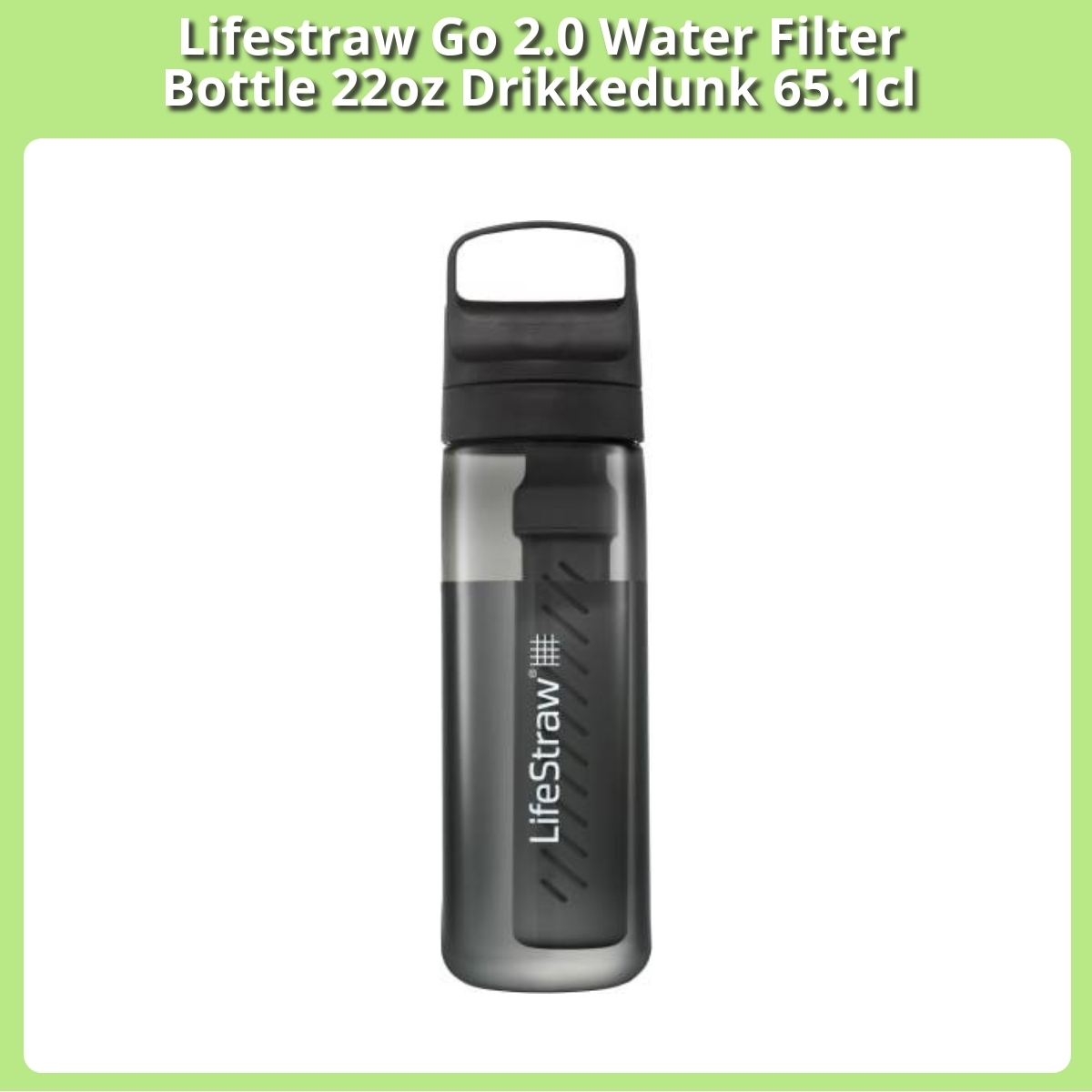 Anmeldelse af Lifestraw Go 2.0 Water Filter Bottle 22oz Drikkedunk 65.1cl