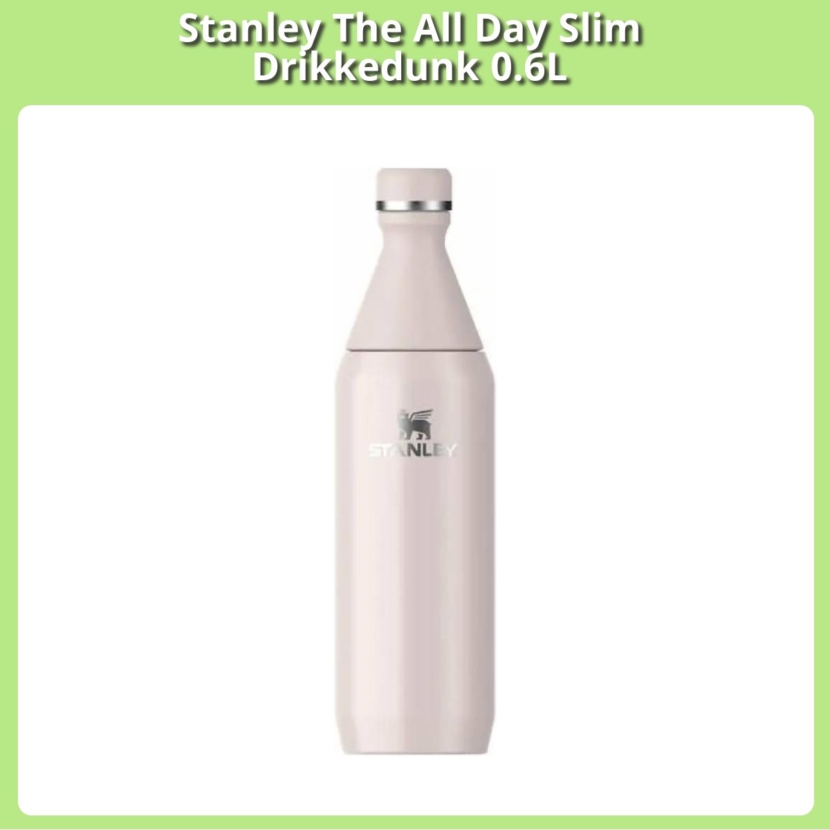 Anmeldelse af Stanley The All Day Slim Drikkedunk 0.6L