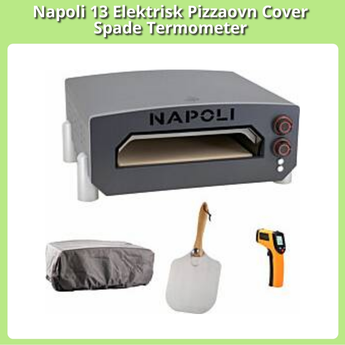 Anmeldelse af Napoli 13 Elektrisk Pizzaovn Cover Spade Termometer