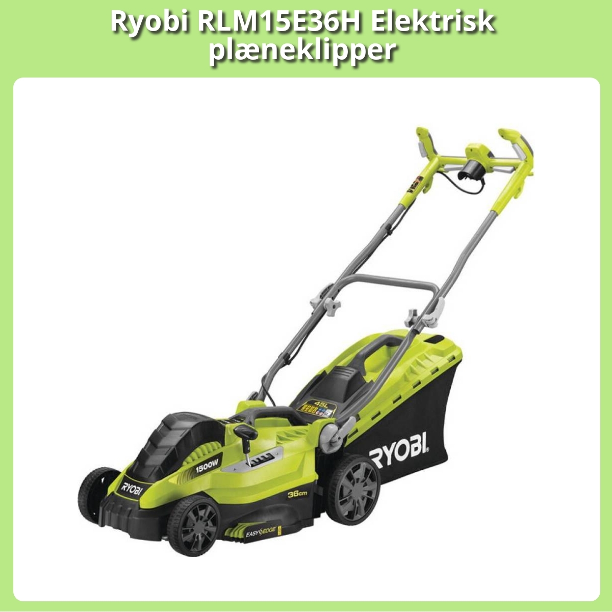 Anmeldelse af Ryobi RLM15E36H Elektrisk plæneklipper