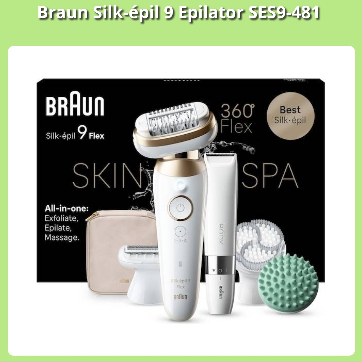 Anmeldelse af Braun Silk-épil 9 Epilator SES9-481