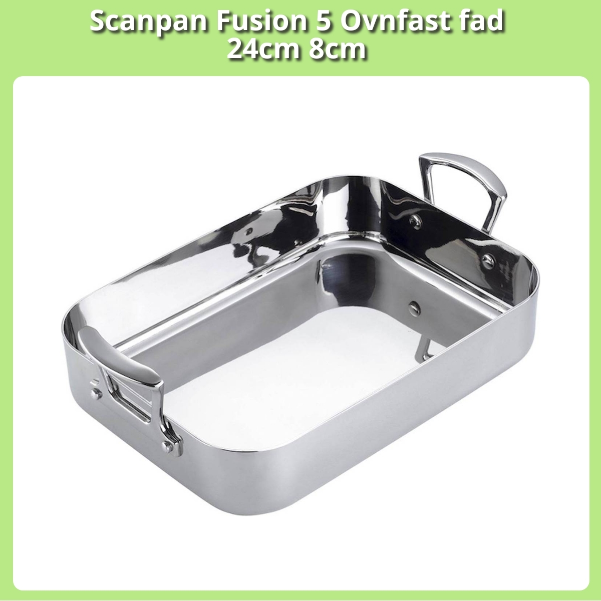 Anmeldelse af Scanpan Fusion 5 Ovnfast fad 24cm 8cm