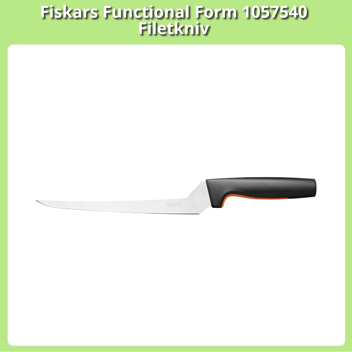 Anmeldelse af Fiskars Functional Form 1057540 Filetkniv