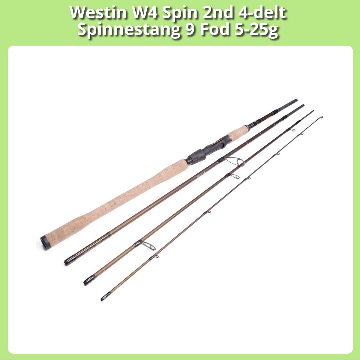 Anmeldelse af Westin W4 Spin 2nd 4-delt Spinnestang 9 Fod 5-25g