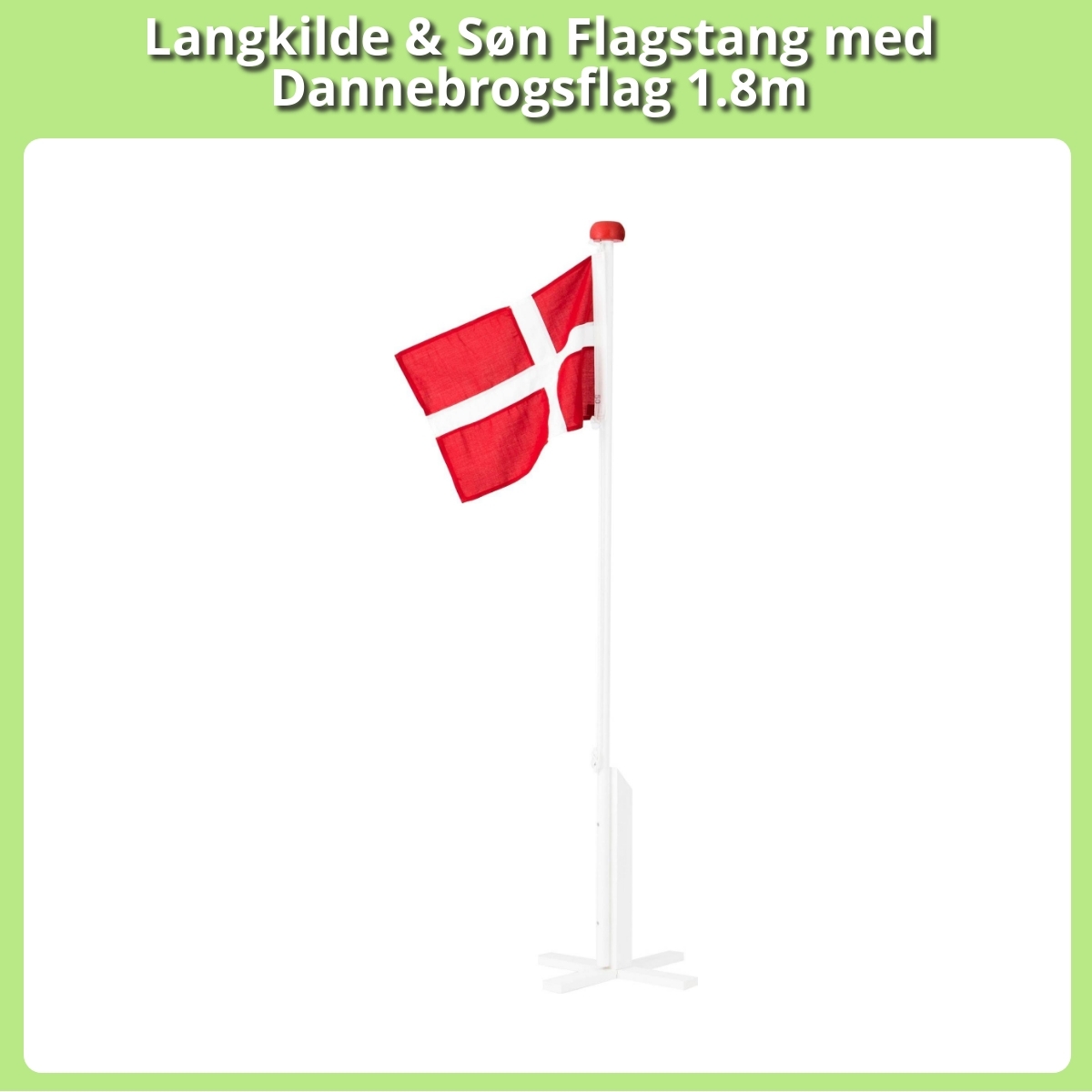 Anmeldelse af Langkilde & Søn Flagstang med Dannebrogsflag 1.8m