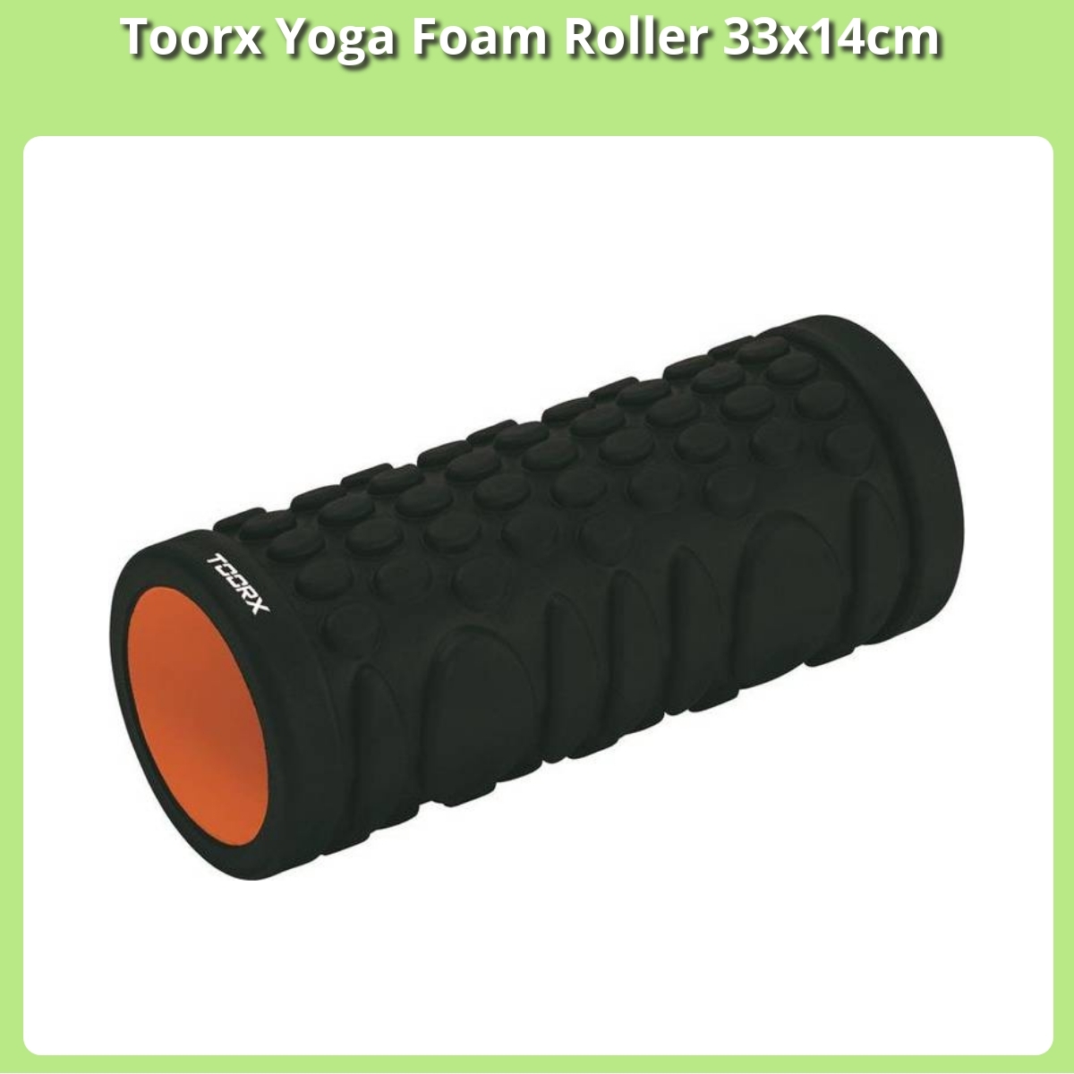 Anmeldelse af Toorx Yoga Foam Roller 33x14cm