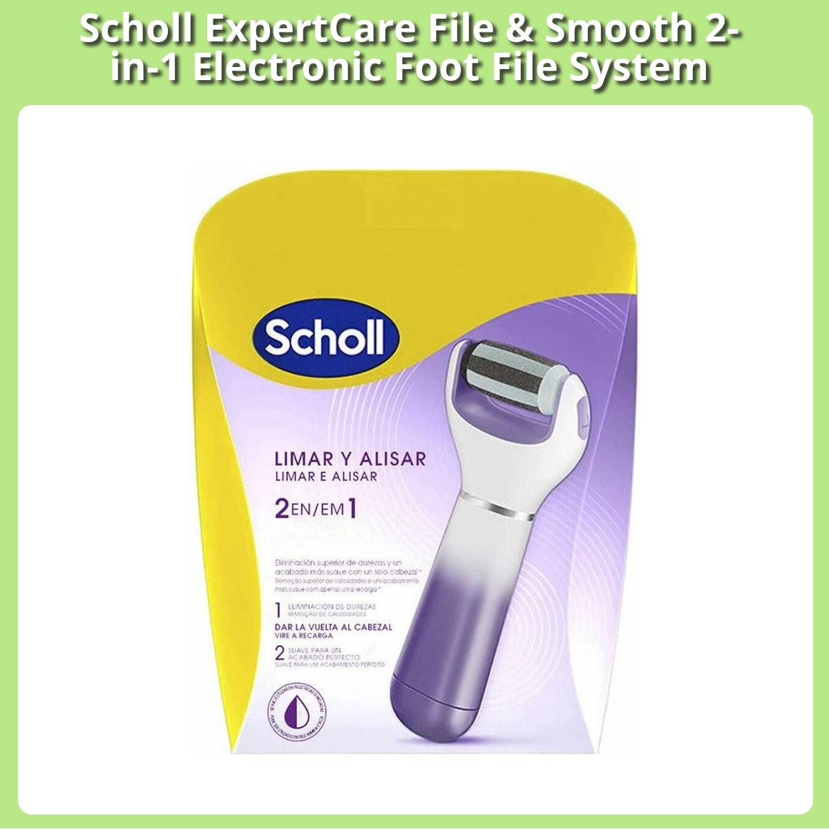 Anmeldelse af Scholl ExpertCare File & Smooth 2-in-1 Electronic Foot File System