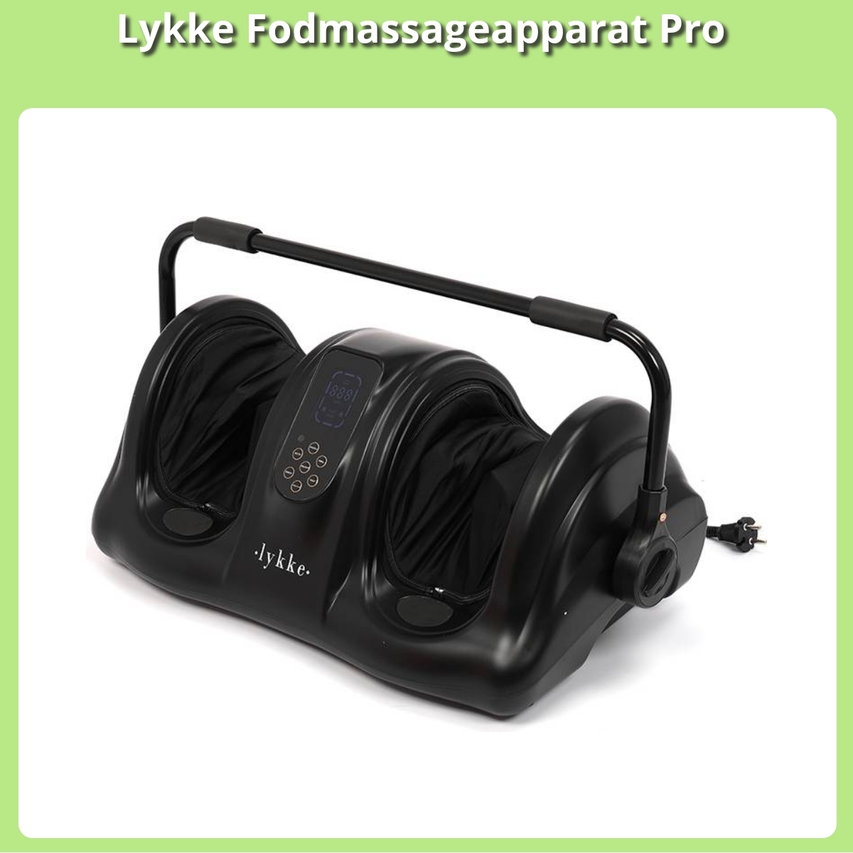 Anmeldelse af Lykke Fodmassageapparat Pro