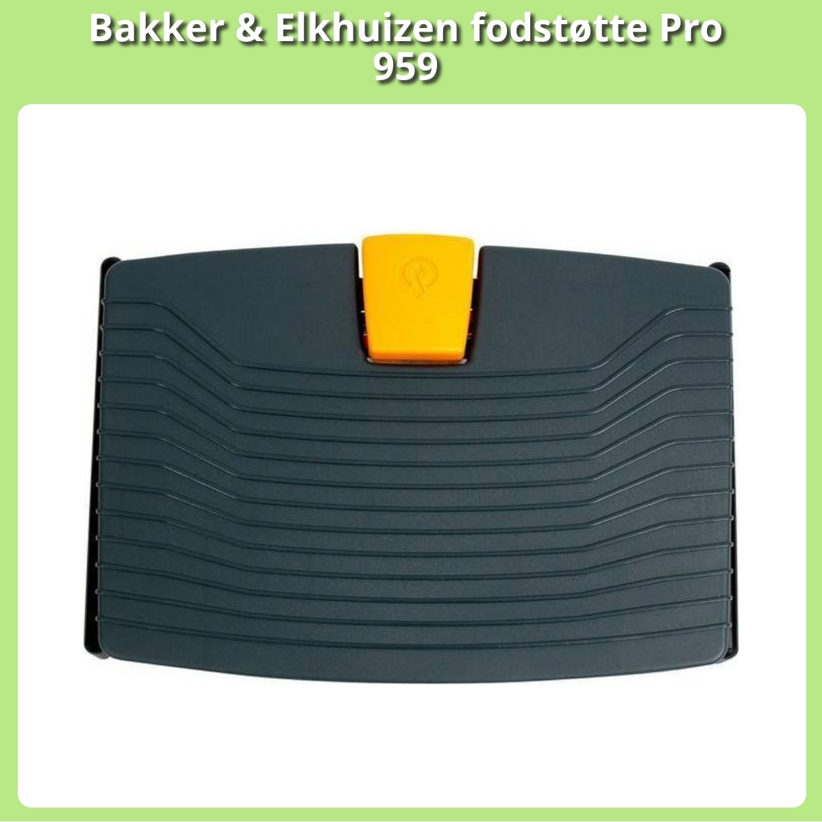 Anmeldelse af Bakker & Elkhuizen fodstøtte Pro 959