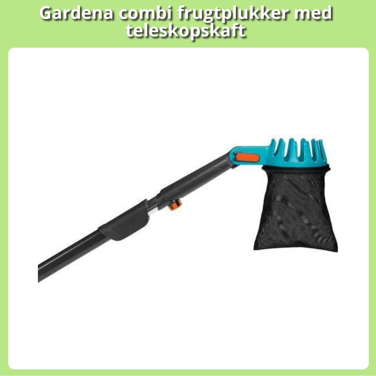 Anmeldelse af Gardena combi frugtplukker med teleskopskaft