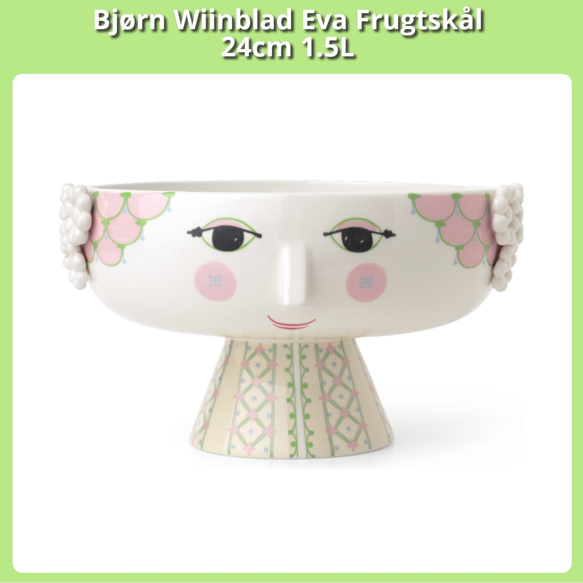 Anmeldelse af Bjørn Wiinblad Eva Frugtskål 24cm 1.5L