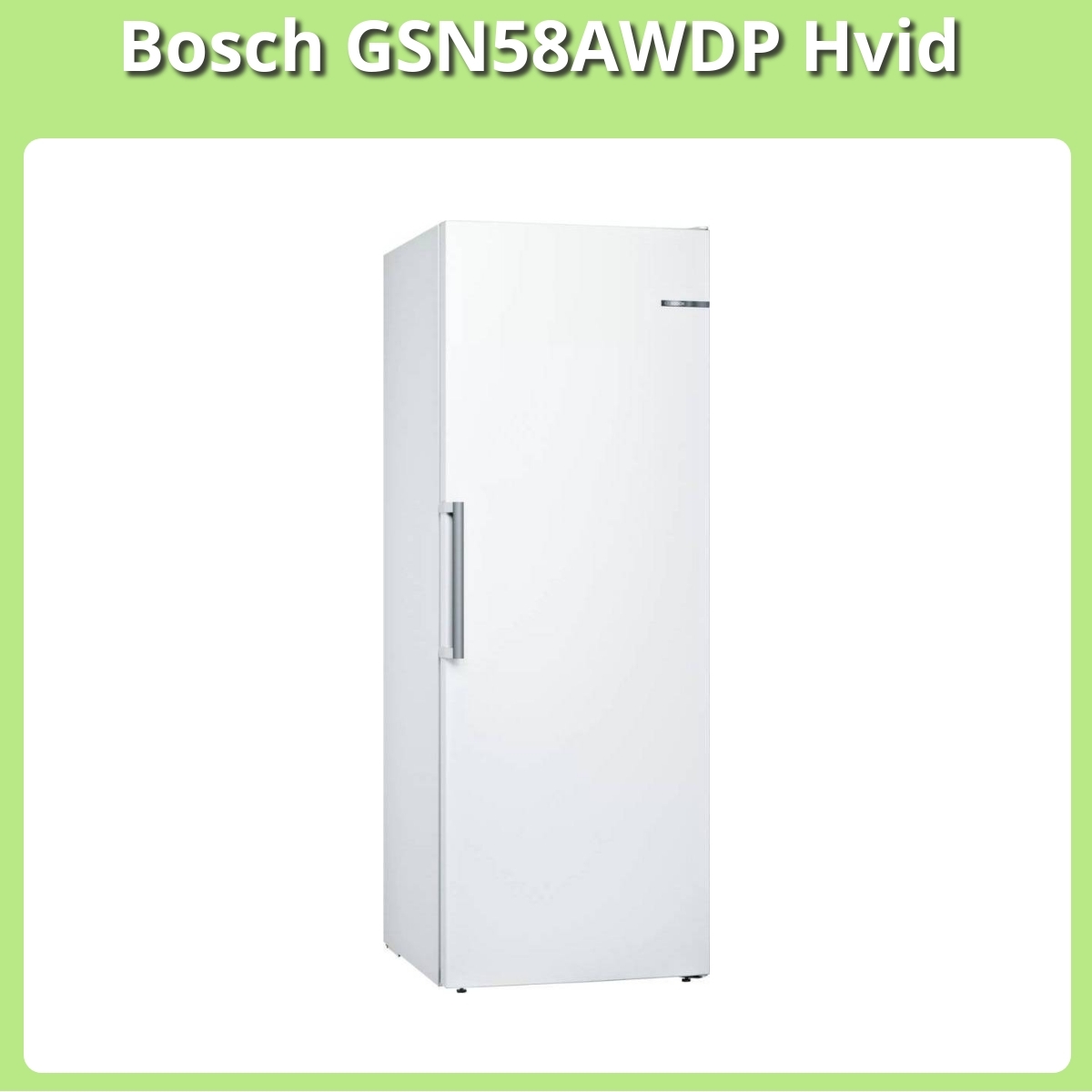 Anmeldelse af Bosch GSN58AWDP Hvid