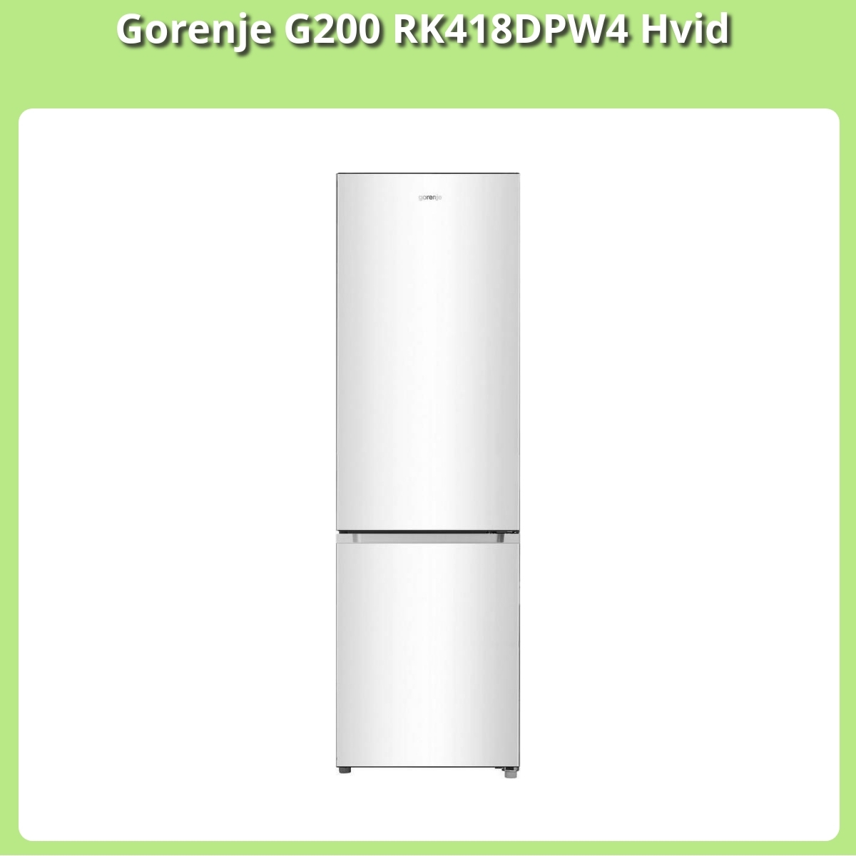 Anmeldelse af Gorenje G200 RK418DPW4 Hvid