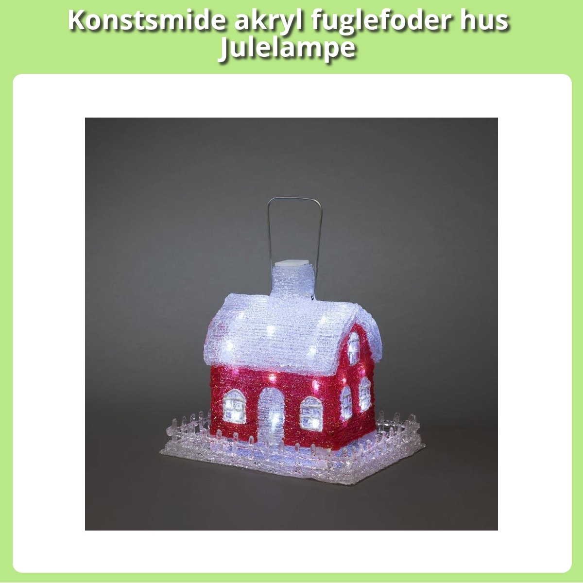 Anmeldelse af Konstsmide akryl fuglefoder hus Julelampe