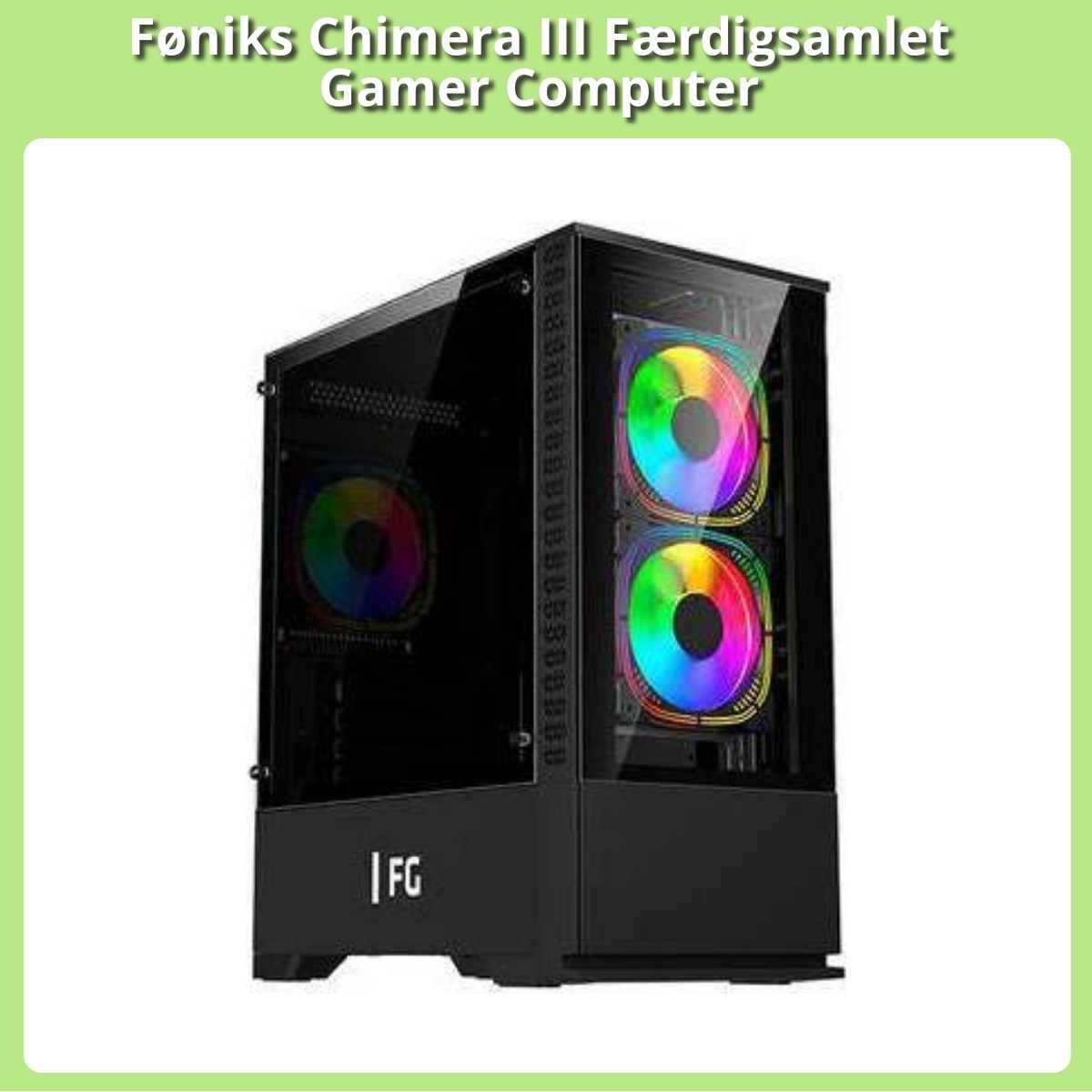 Anmeldelse af Føniks Chimera III Færdigsamlet Gamer Computer