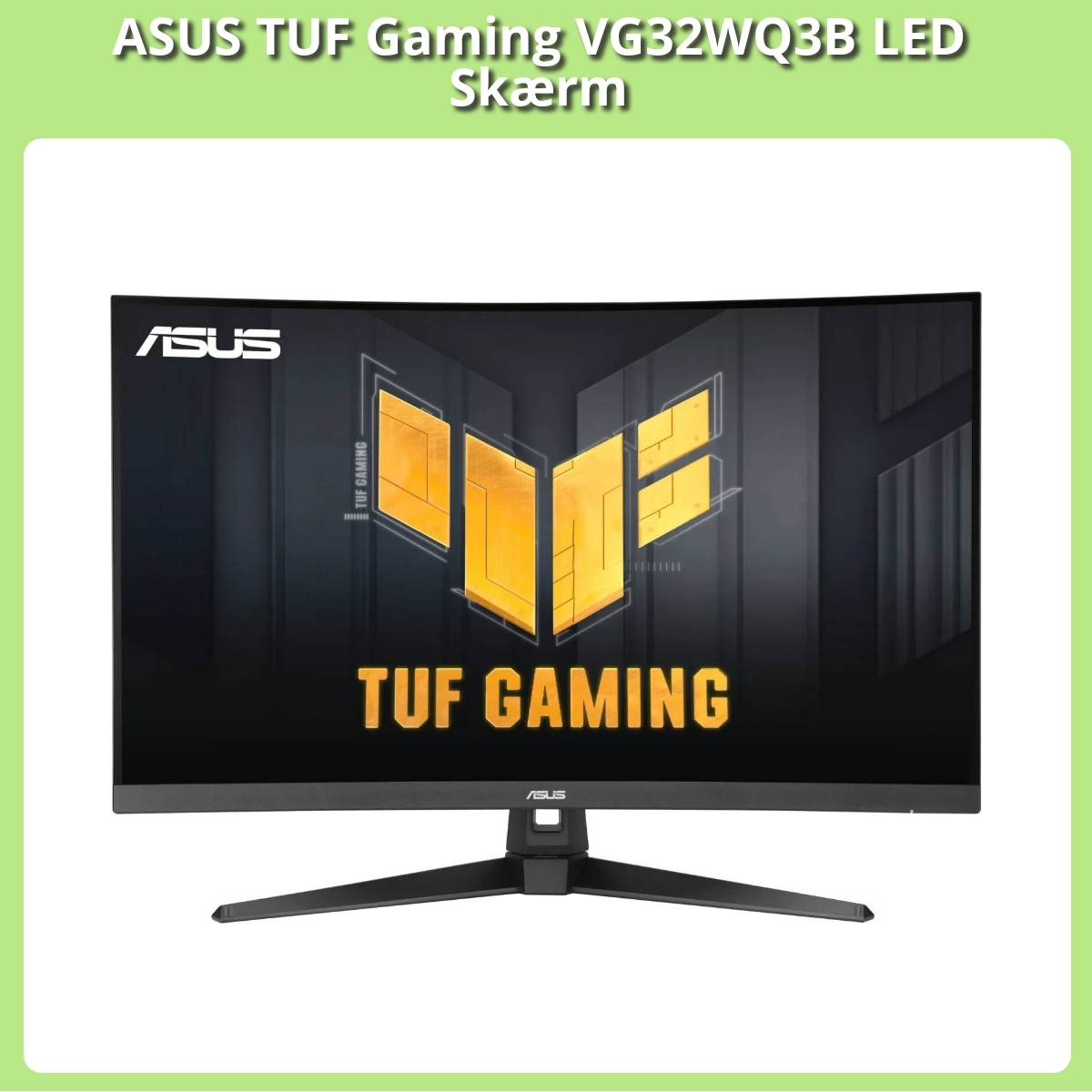 Anmeldelse af ASUS TUF Gaming VG32WQ3B LED Skærm