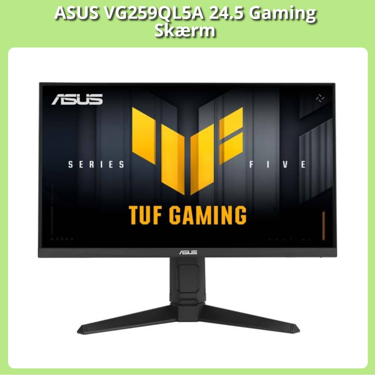 Anmeldelse af ASUS VG259QL5A 24.5 Gaming Skærm