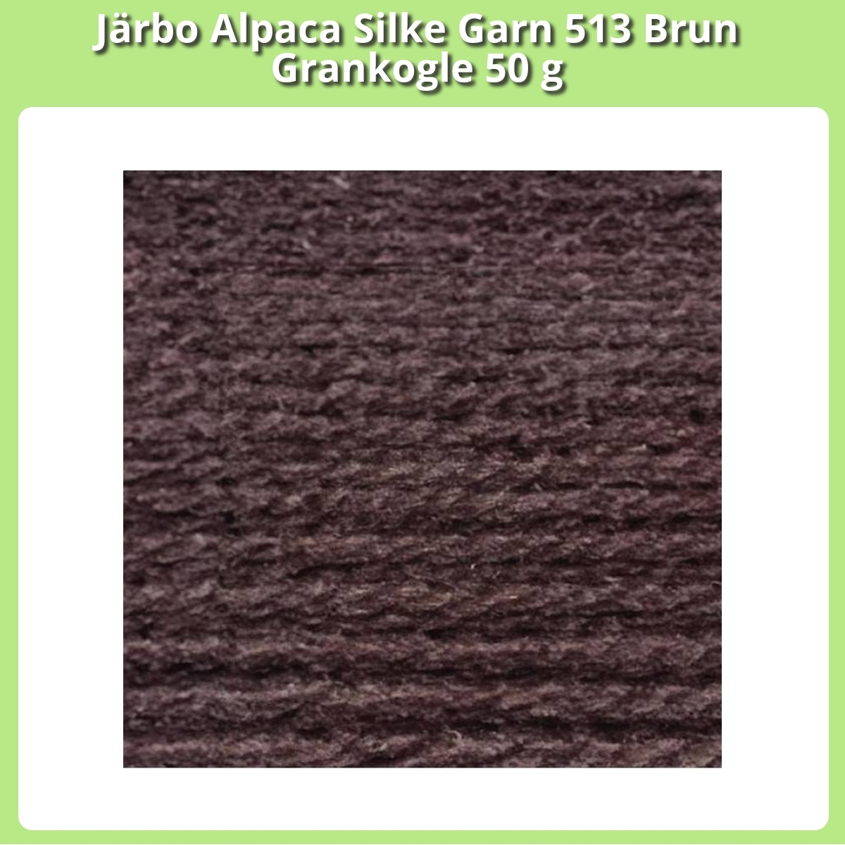Anmeldelse af Järbo Alpaca Silke Garn 513 Brun Grankogle 50 g