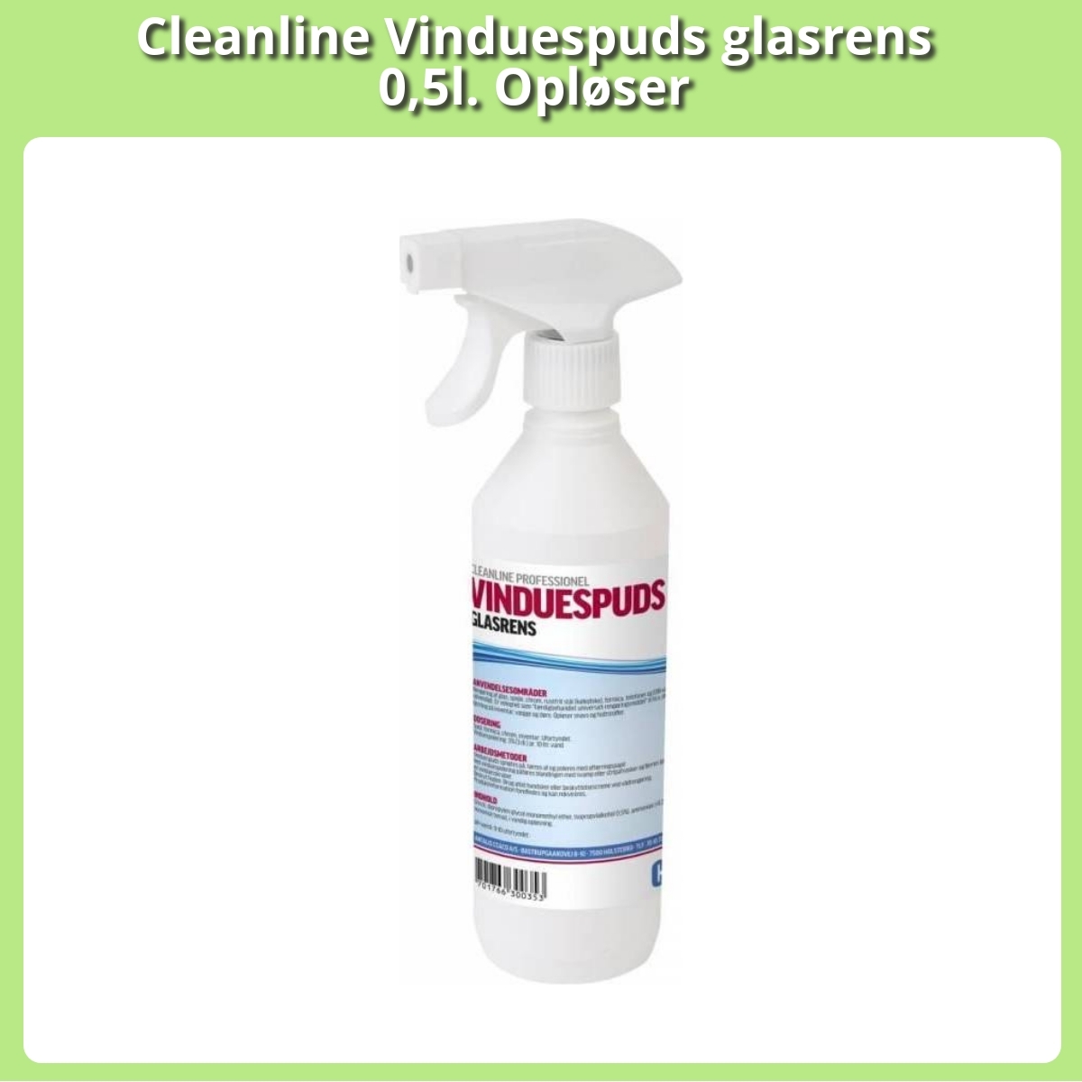 Anmeldelse af Cleanline Vinduespuds glasrens 0,5l. Opløser