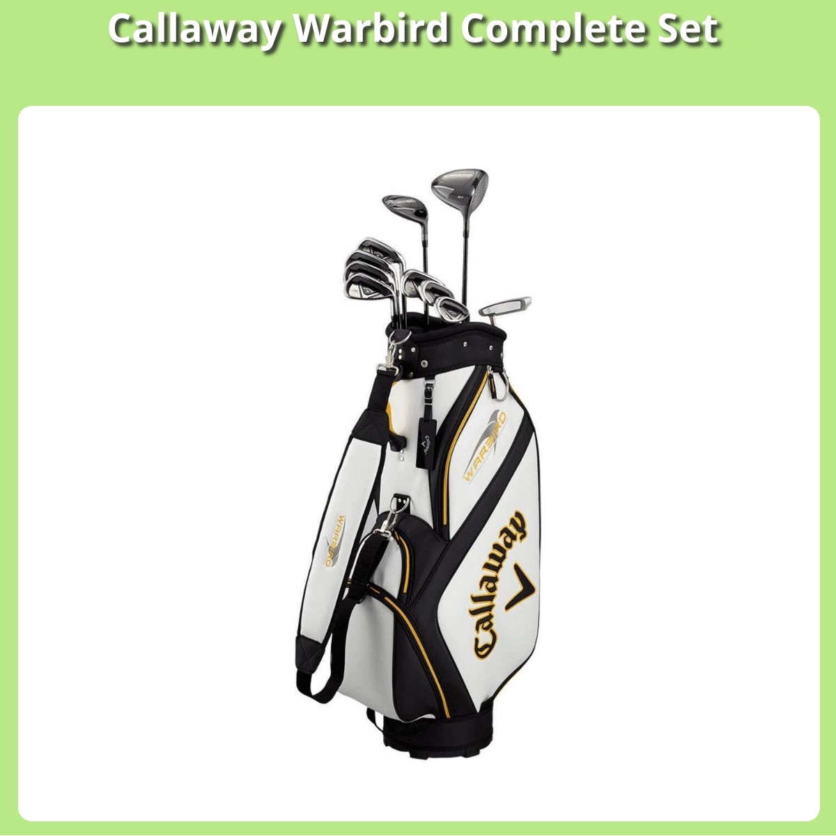 Anmeldelse af Callaway Warbird Complete Set