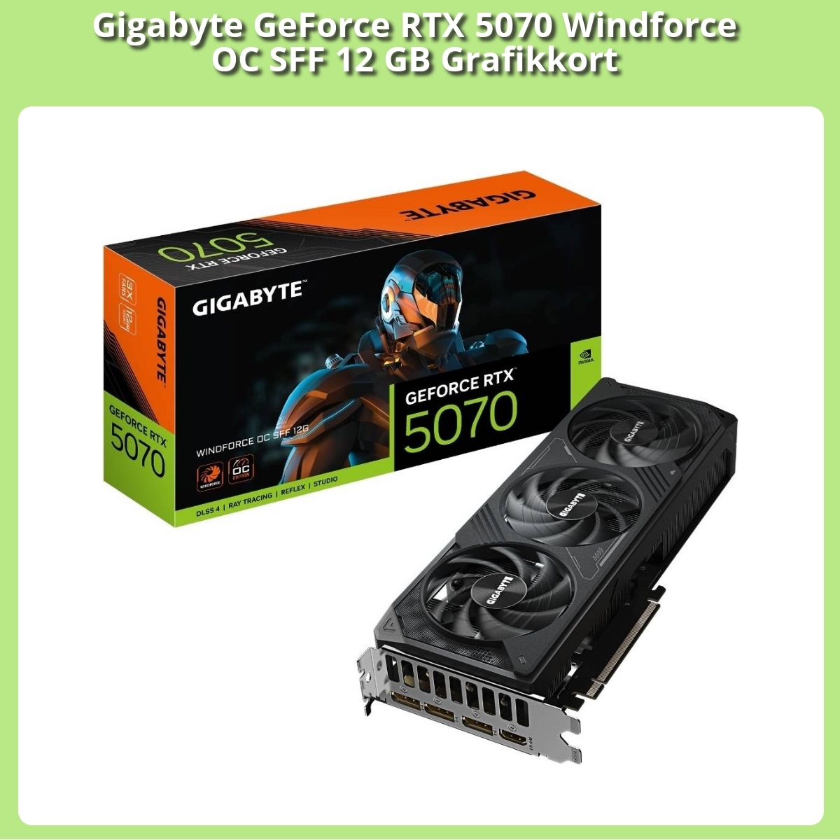 Anmeldelse af Gigabyte GeForce RTX 5070 Windforce OC SFF 12 GB Grafikkort