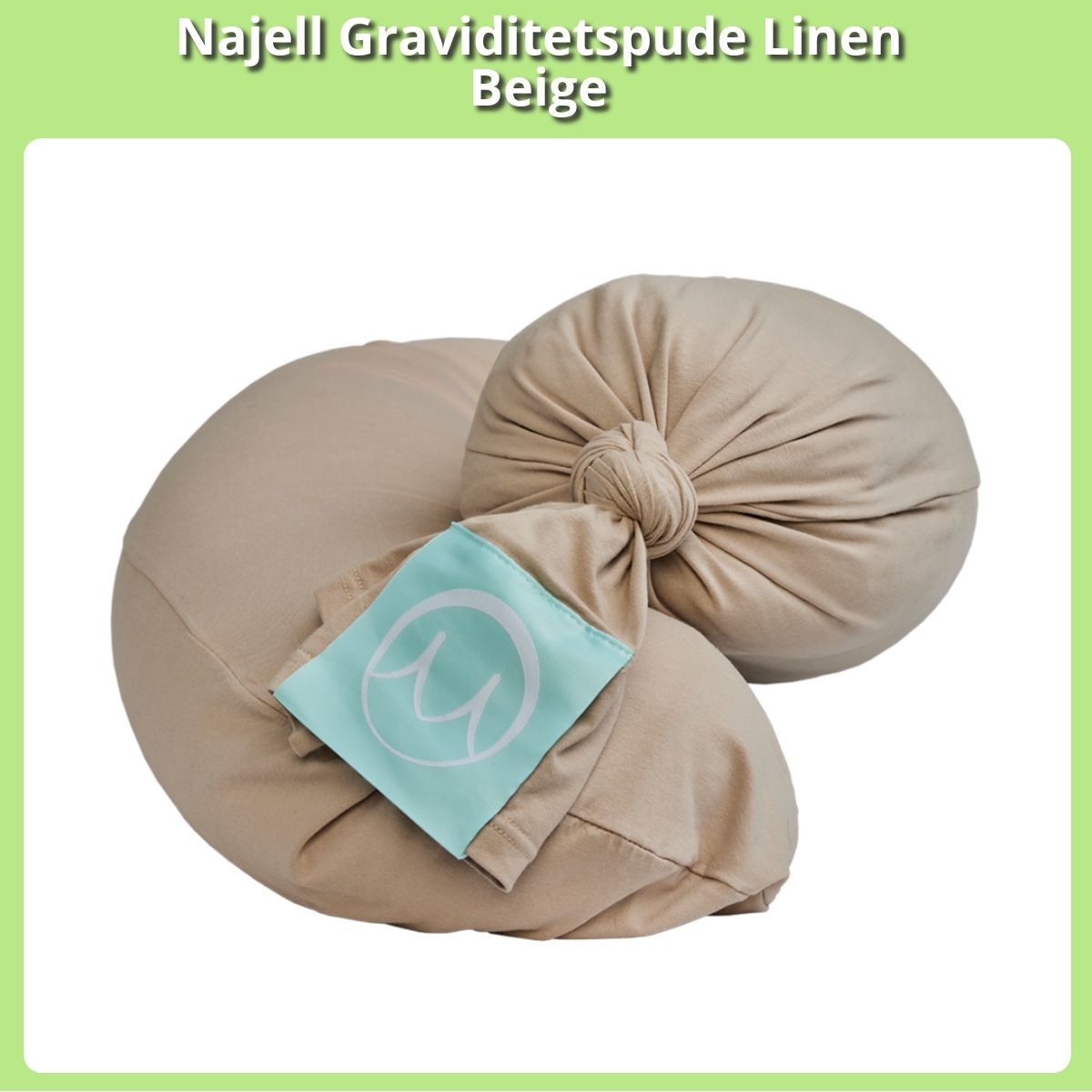 Anmeldelse af Najell Graviditetspude Linen Beige