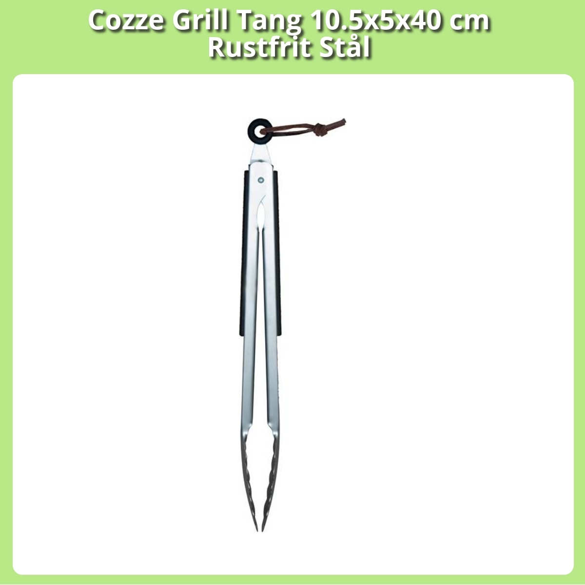 Anmeldelse af Cozze Grill Tang 10.5x5x40 cm Rustfrit Stål
