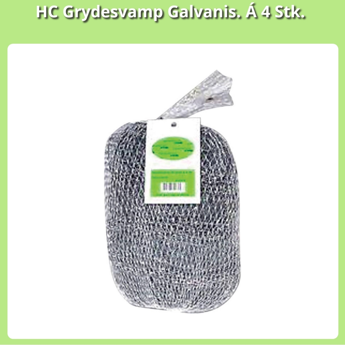 Anmeldelse af HC Grydesvamp Galvanis. Á 4 Stk.