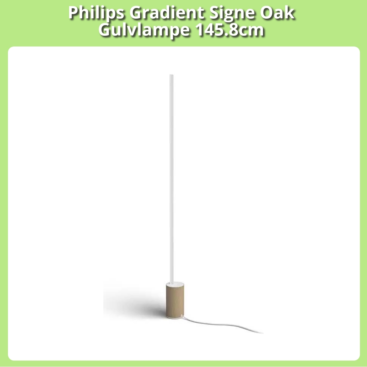 Anmeldelse af Philips Gradient Signe Oak Gulvlampe 145.8cm