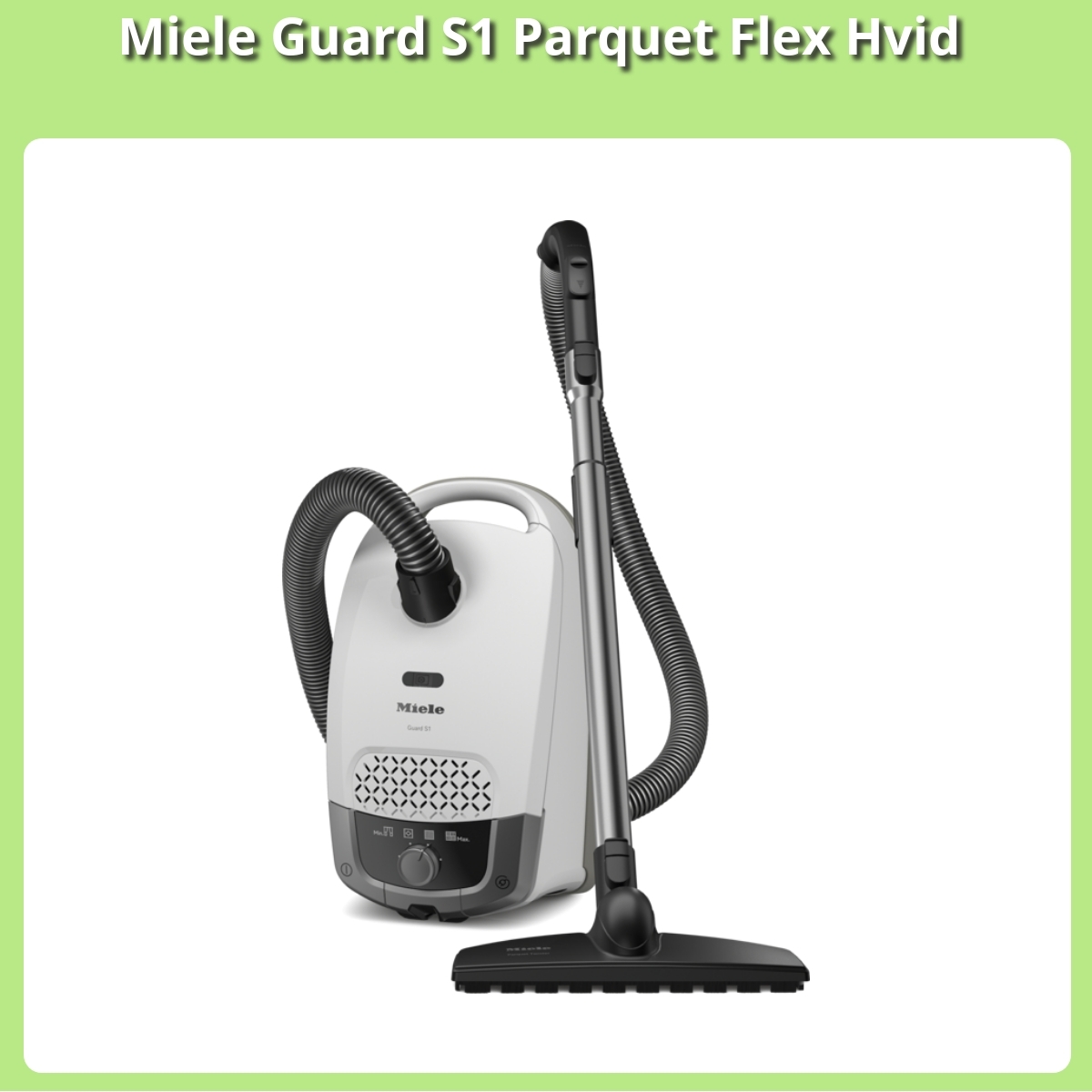 Anmeldelse af Miele Guard S1 Parquet Flex Hvid