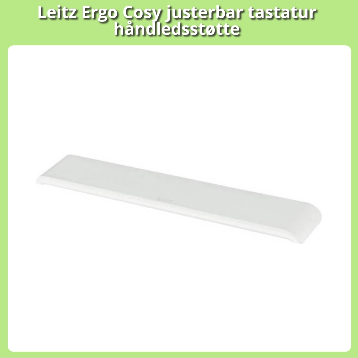 Anmeldelse af Leitz Ergo Cosy justerbar tastatur håndledsstøtte
