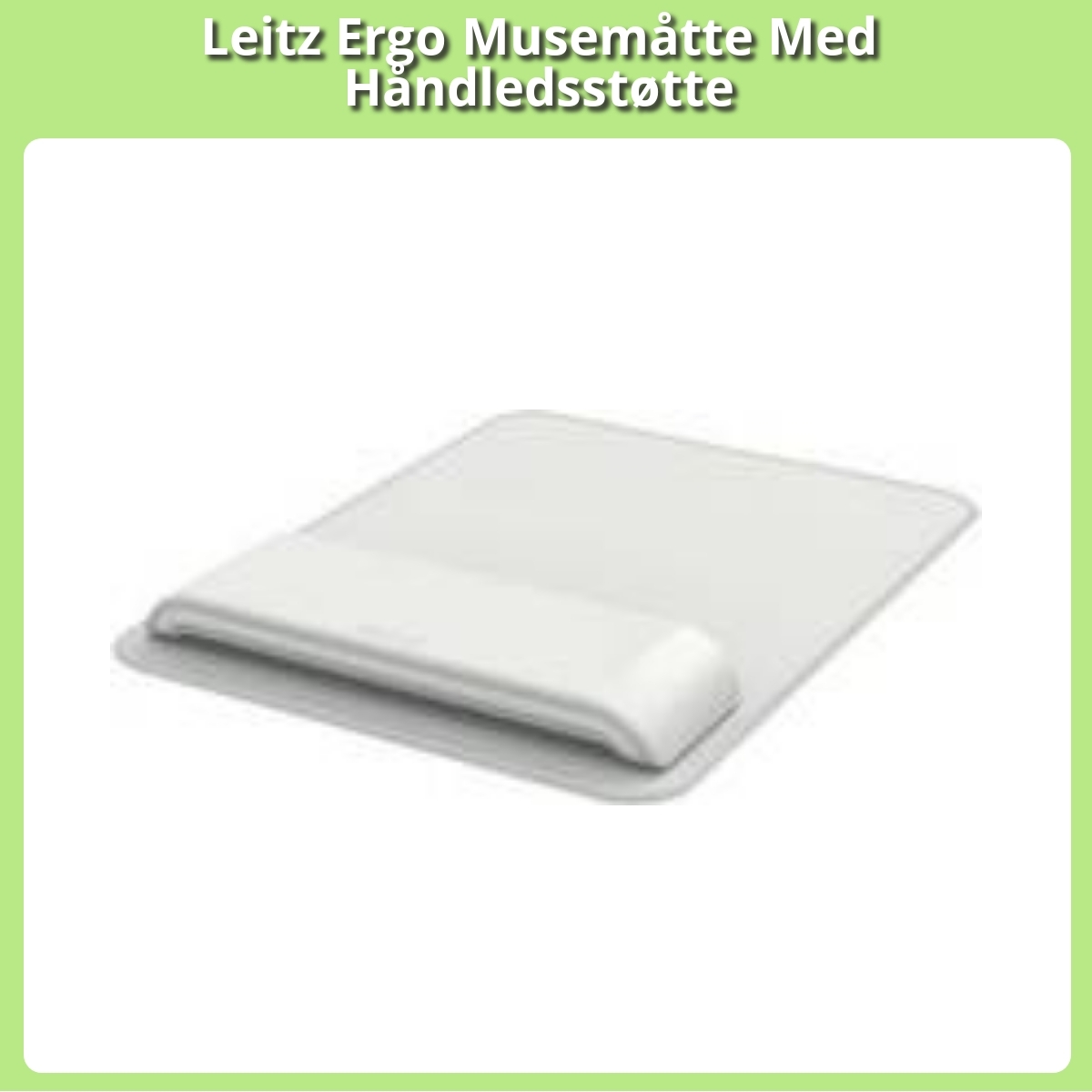 Anmeldelse af Leitz Ergo Musemåtte Med Håndledsstøtte