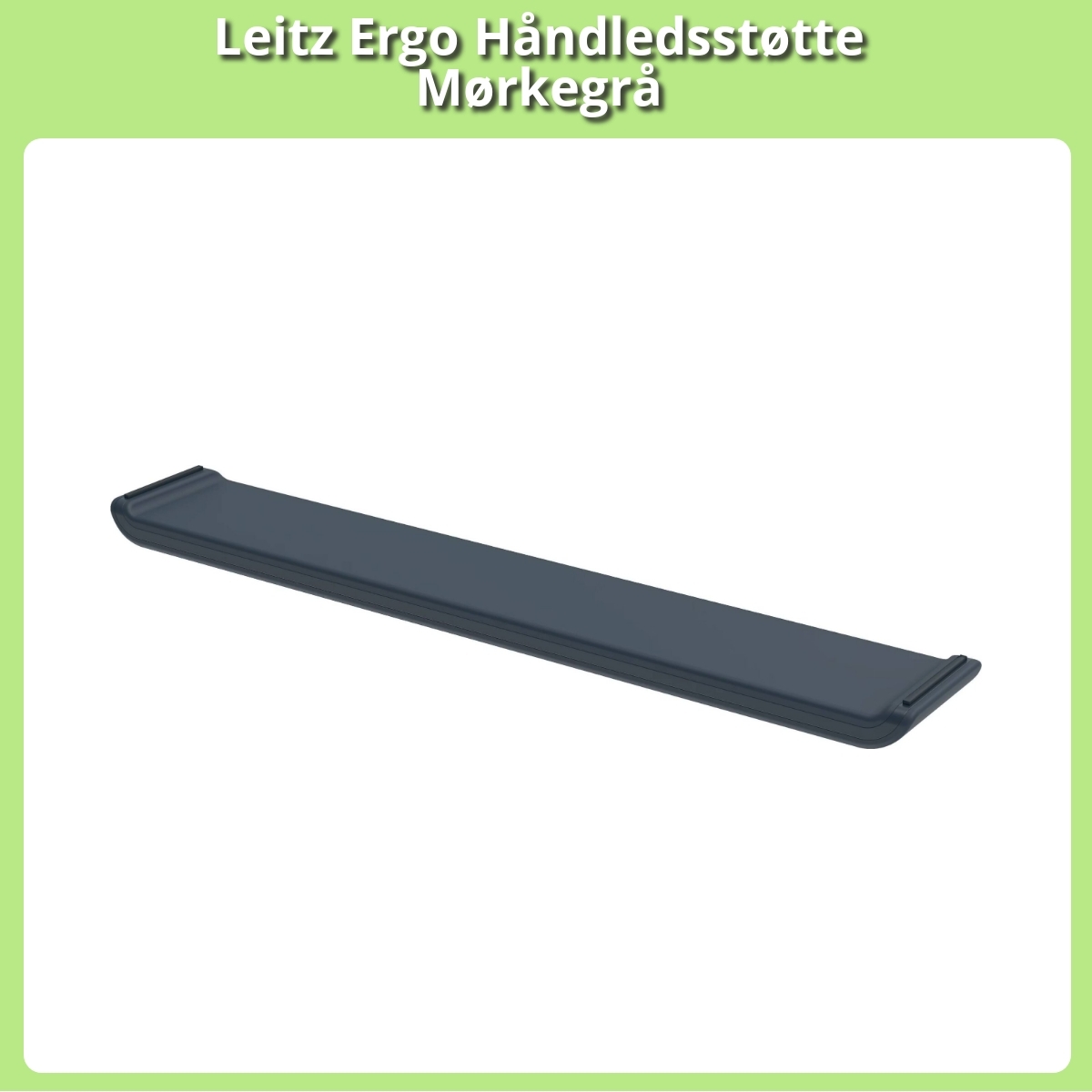 Anmeldelse af Leitz Ergo Håndledsstøtte Mørkegrå