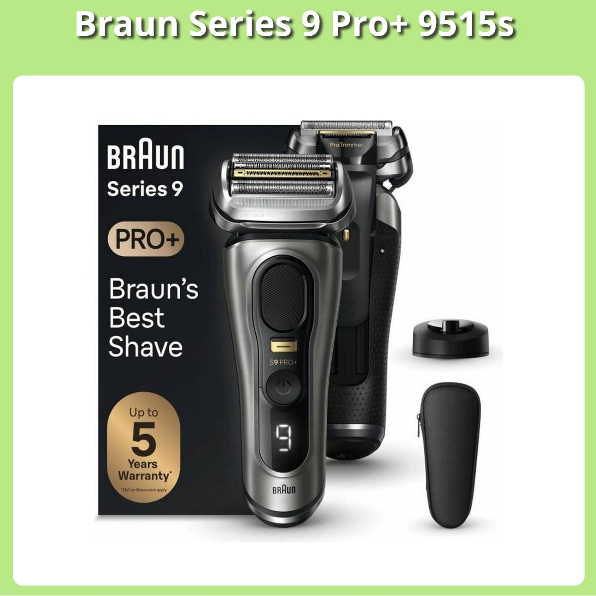 Anmeldelse af Braun Series 9 Pro+ 9515s