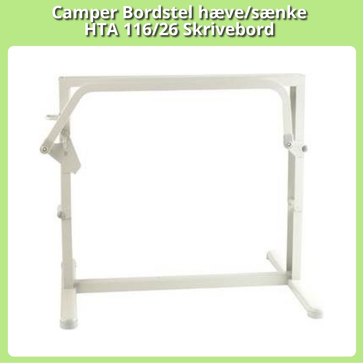 Anmeldelse af Camper Bordstel hæve/sænke HTA 116/26 Skrivebord