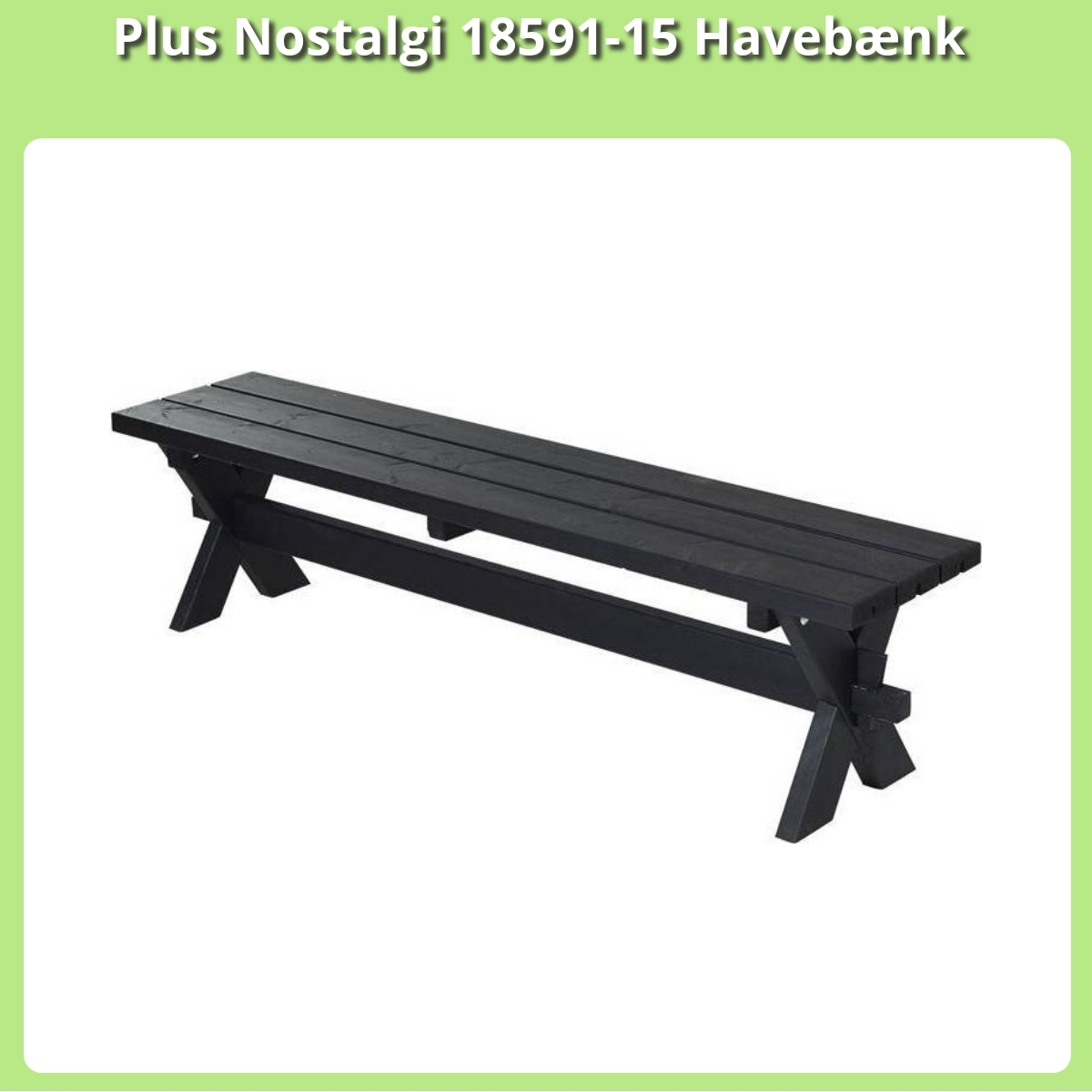 Anmeldelse af Plus Nostalgi 18591-15 Havebænk