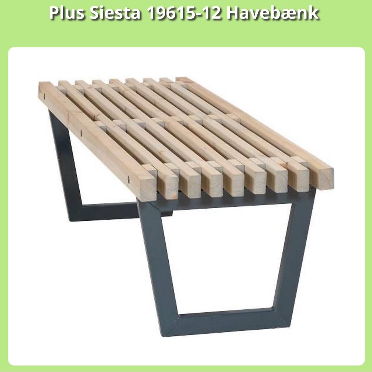 Anmeldelse af Plus Siesta 19615-12 Havebænk