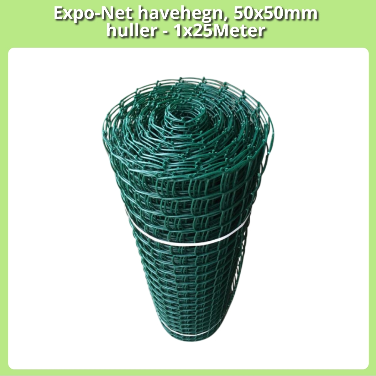 Anmeldelse af Expo-Net havehegn, 50x50mm huller - 1x25Meter