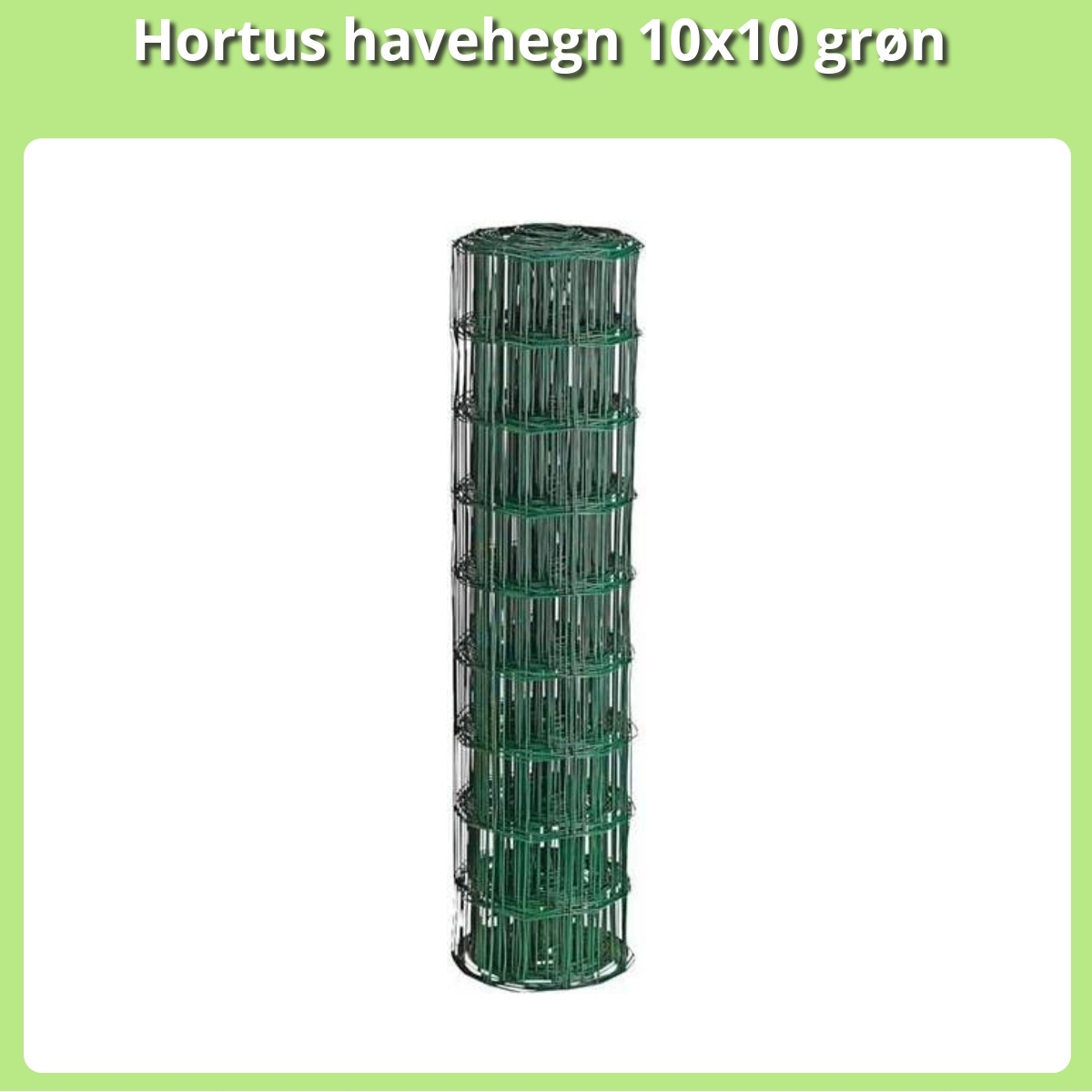 Anmeldelse af Hortus havehegn 10x10 grøn