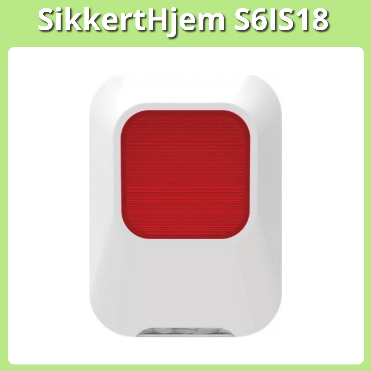 Anmeldelse af SikkertHjem S6IS18