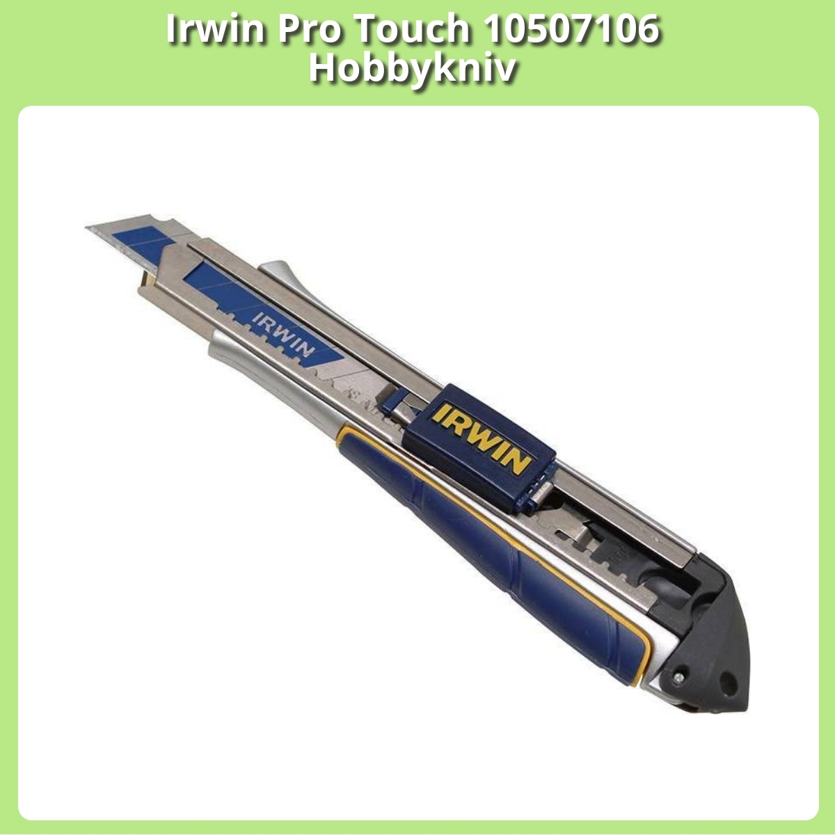 Anmeldelse af Irwin Pro Touch 10507106 Hobbykniv