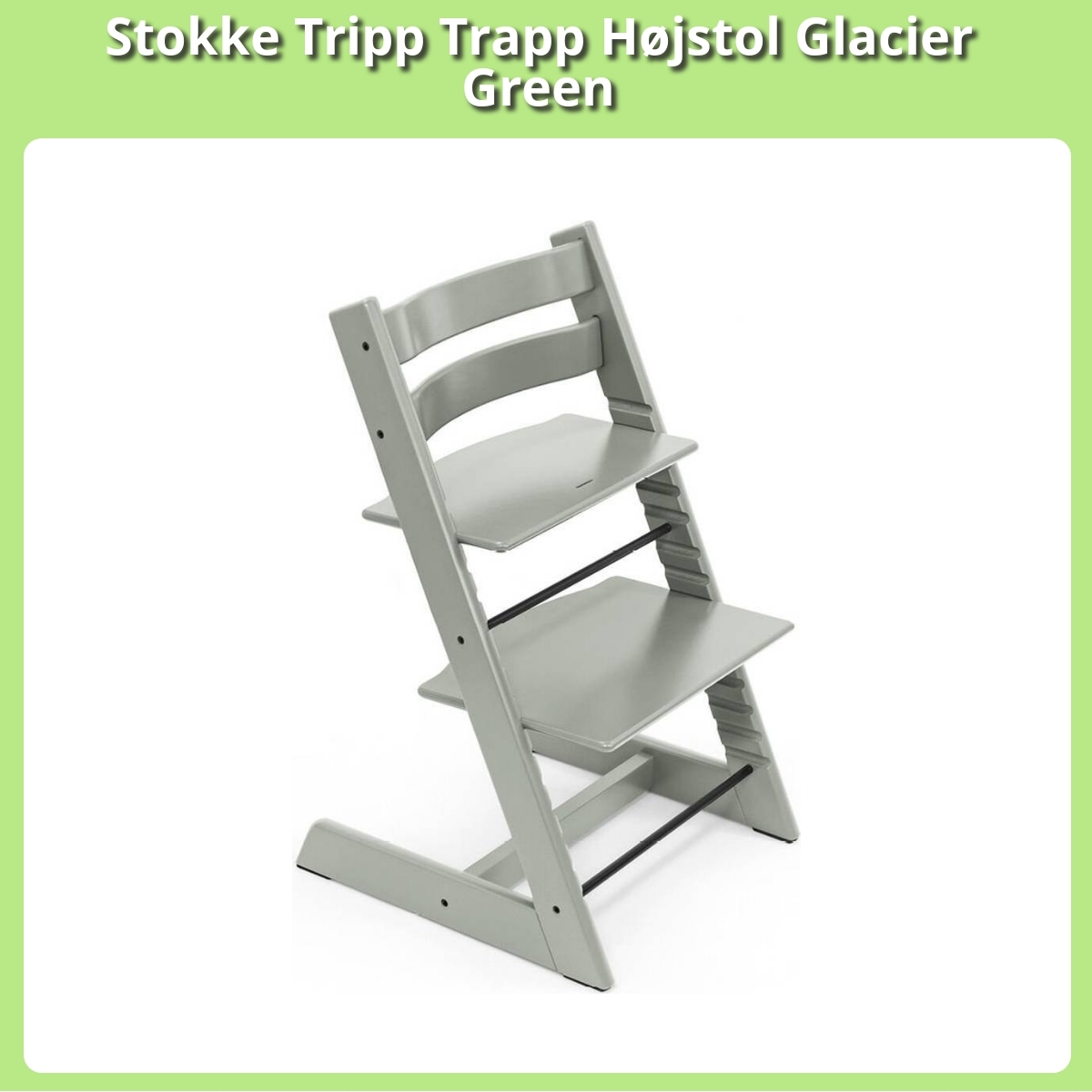 Anmeldelse af Stokke Tripp Trapp Højstol Glacier Green