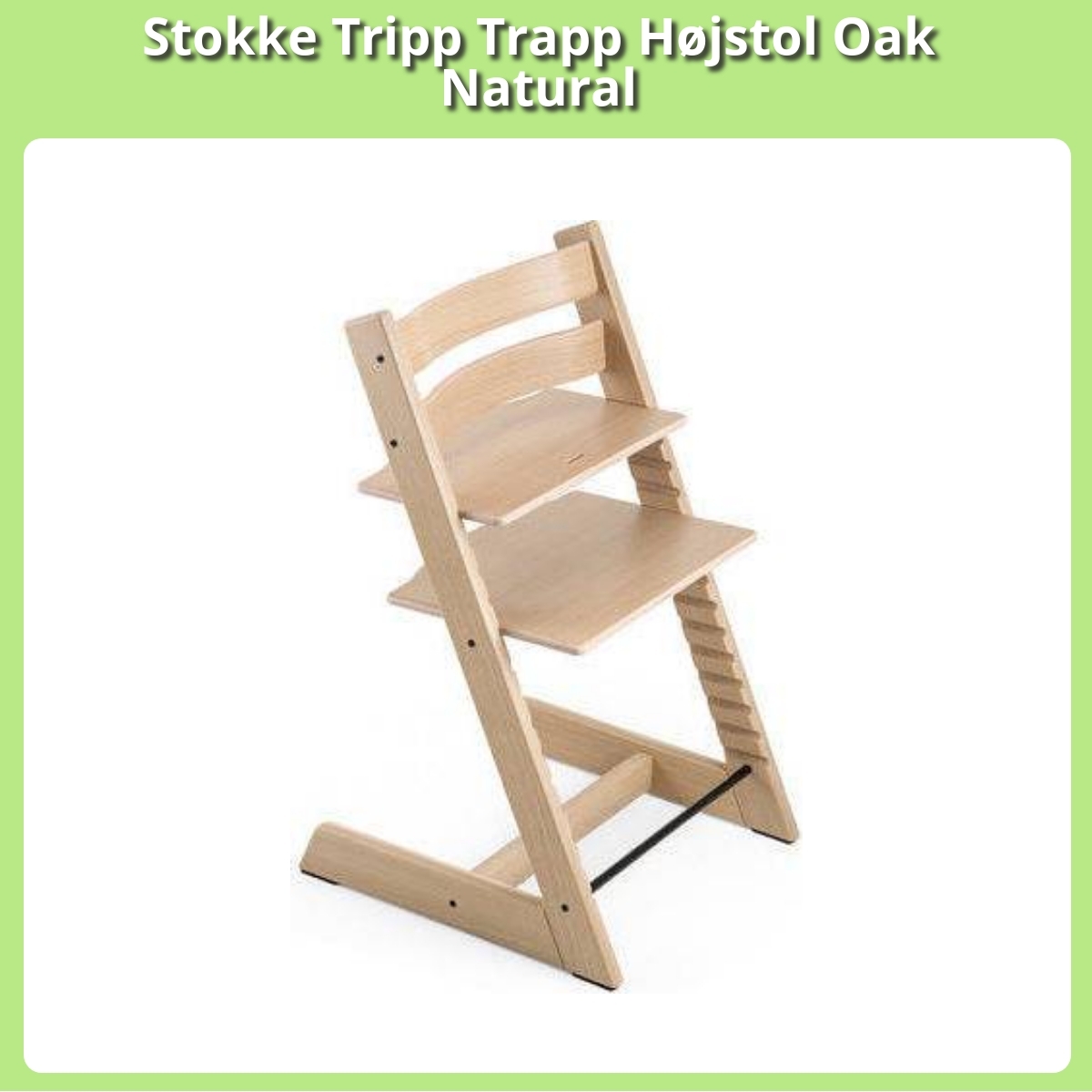Anmeldelse af Stokke Tripp Trapp Højstol Oak Natural
