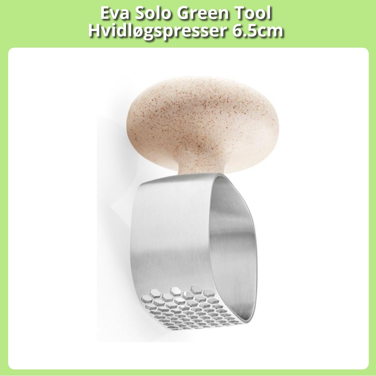 Anmeldelse af Eva Solo Green Tool Hvidløgspresser 6.5cm