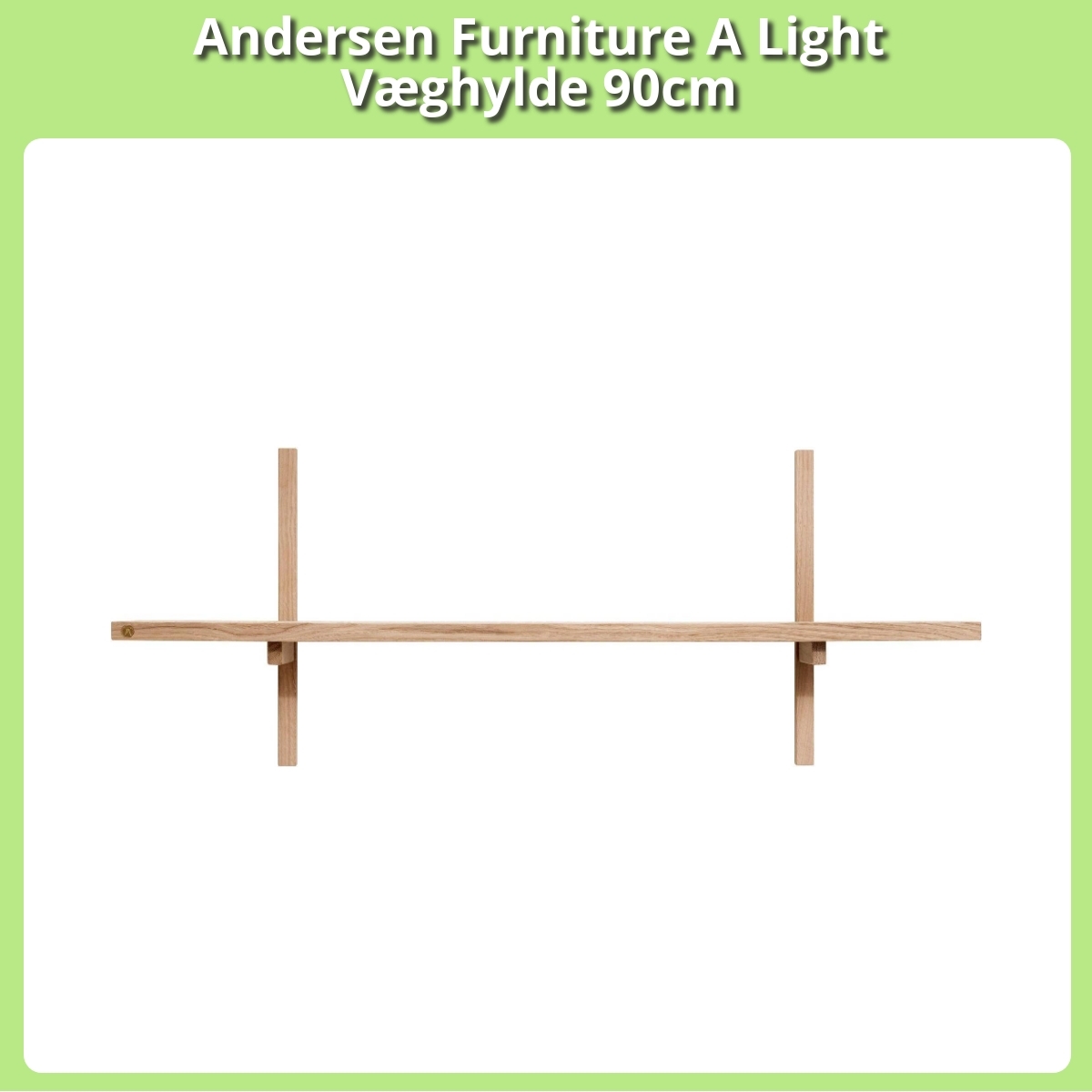 Anmeldelse af Andersen Furniture A Light Væghylde 90cm